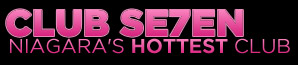 Club Se7en Niagara's Hottest Club